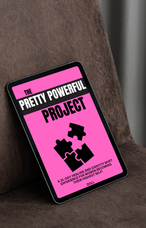 The PRETTY POWERFUL PROJECT Dolledlife